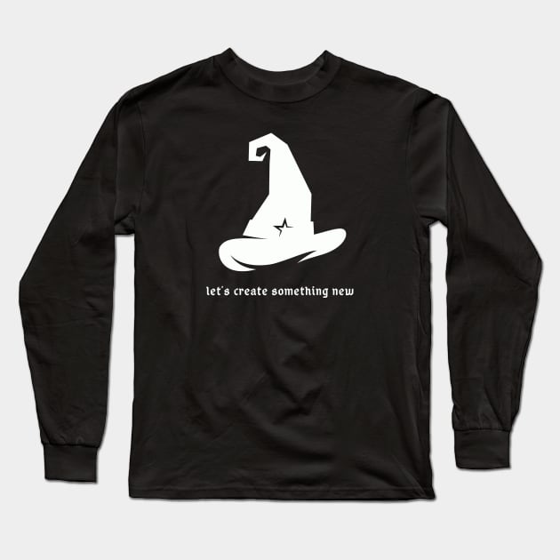 Let's Create Something New Long Sleeve T-Shirt by baha2010